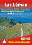 Lac L�man - Gen�ve, Chablais, Riviera, La C�te, Jura. Les 50 plus belles randonn�es.