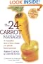 The 24-Carrot Manager: A Remarkable Story of How a Leader Can Unleash Human Potential