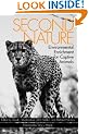 Second Nature: Environmental Enrichment for Captive Animals (Zoo and Aquarium Biology and Conservation Series)