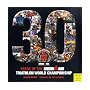 30 Years of the Ironman: Triathlon World Championship (Ironman Edition)