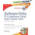 Sarbanes-Oxley IT Compliance Using Open Source Tools-Second... by Christian B Lahti and Roderick Peterson