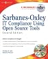 Sarbanes-Oxley IT Compliance Using Open Source Tools-Second Edition, Second Edition
