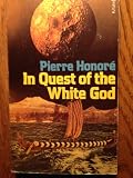 In quest of the white god : the mysterious heritage of South American civilization