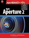 Apple Aperture 2 : a workflow guide for digital photographers