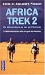 Africa Trek : Tome 2, 14 000 kilom�tres dans les pas de l'Homme du Kilimandjaro au lac de Tib�riade