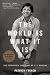 The World Is What It Is: The Authorized Biography of V.S. Naipaul (Vintage)