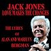 Alan Bergman-Love Makes the Changes: The Lyrics of Alan and Marilyn Bergman
