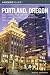 Insiders' Guide to Portland, Oregon, 5th: Including the Metro Area and Vancouver, Washington (Insiders' Guide Series)