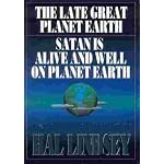 The Greatest Works of Hal Lindsey: The Late Great Planet Earth/Satan Is Alive and Well on Planet Earth book cover