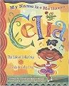Me llamo Celia/My Name is Celia (La vida de Celia Cruz/The Life of Celia Cruz) (Americas Award for Children's and Young Adult Literature. Winner (AWARDS)) (Bilingual) (Hardcover)