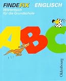 Findefix. W&ouml;rterbuch Englisch: W&ouml;rterbuch f&uuml;r die Grundschule