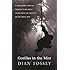 Gorillas in the Mist: A Remarkable Story of Thirteen Years Spent Living with the Greatest of the Great Apes