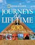 Journeys of a Lifetime: 500 of the World's Greatest Trips