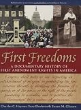 First Freedoms: A Documentary History of First Amendment Rights in America