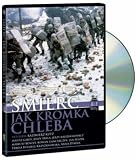 Smierc Jak Kromka Chleba [PAL]