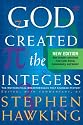 God Created the Integers: The Mathematical Breakthroughs that Changed History