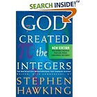 God Created the Integers: The Mathematical Breakthroughs that Changed History by  Stephen Hawking