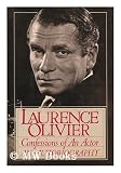 Confessions of an Actor: Laurence Olivier an Autobiography
