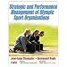 Strategic And Performance Managment of Olympic Sport Organizatns (Paperback Book)