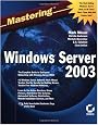 Mastering Windows Server 2003