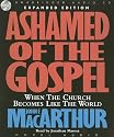 Ashamed For The Gospel: When The Church Becomes Like The World
