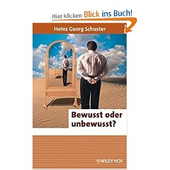 Bewusst oder unbewusst?