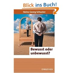 Bewusst oder unbewusst?