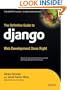 The Definitive Guide to Django: Web Development Done Right (Expert's Voice in Web Development)