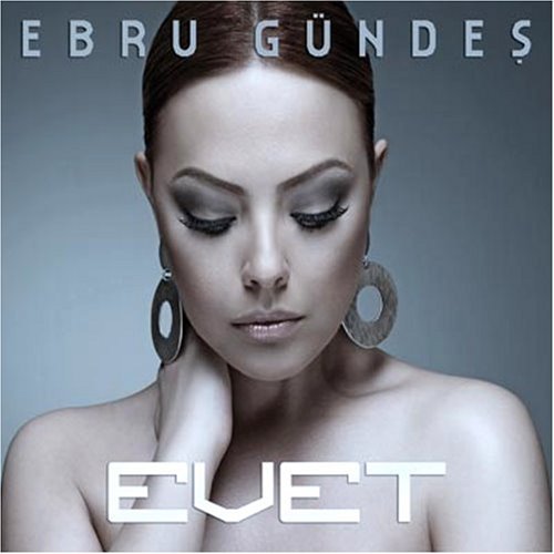 Ebru Gündeş - Evet - Zortam Music
