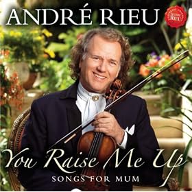 You Raise Me Up - Songs For Mum