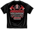Absolute Volunteer - Firefighter T-Shirt Absolute Volunteer - Firefighter T-Shirt