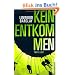 Kein Entkommen