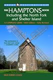 The Hamptons Book: Including the North Fork and Shelter Island, A Complete Guide, Fifth Edition (A Great Destinations Guide)