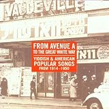 From Avenue A to the Great White Way 1914-1950