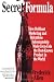 Secret Formula: How Brilliant Marketing and Relentless Salesmanship Made Coca-Cola the Best-Known Product in the World