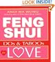 Feng Shui Do's and Taboos for Love (Feng Shui DOs & TABOOs)