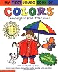 My First Jumbo Book Of Colors (My First Jumbo Book)