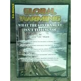Global Warming: What the Government Isn't Telling You