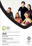 AIA : study text. Paper 16, Taxation and tax planning (Finance Act 2014)