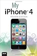 My iPhone (covers 3G, 3Gs and 4 running iOS4) (My...)