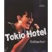 Tokio Hotel : Collector