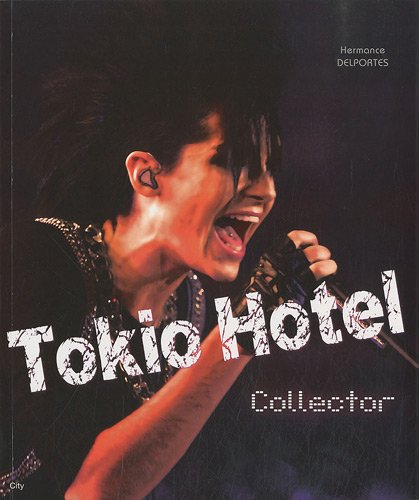 Tokio Hotel : Collector