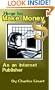 How to Make Money as an Internet Publisher
