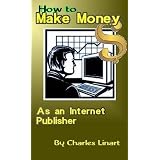 How to Make Money as an Internet Publisher