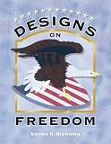 Designs on Freedom