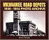 Milwaukee Road Depots 1856-1954 Photo Archive