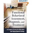 Functional Behavioral Assessment, Diagnosis, and Treatment: A... by Ennio Cipani and Keven Schock