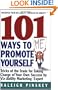 101 Ways to  Promote Yourself: Tricks Of The Trade For Taking Charge Of Your Own Success