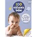 100 astuces b�b� : Pour se simplifier la vie au quotidien