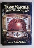 Frank Matcham : theatre architect